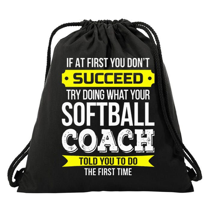Softball Coach If At First You Dont Succeed Funny Drawstring Bag
