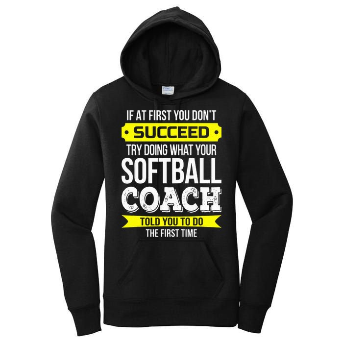 Softball Coach If At First You Dont Succeed Funny Women's Pullover Hoodie