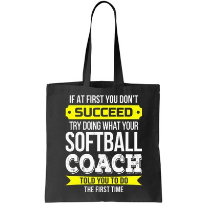 Softball Coach If At First You Dont Succeed Funny Bag