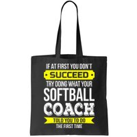 Softball Coach If At First You Dont Succeed Funny Bag