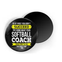 Softball Coach If At First You Dont Succeed Funny Magnet
