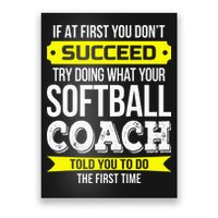 Softball Coach If At First You Dont Succeed Funny Poster