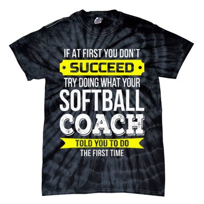 Softball Coach If At First You Dont Succeed Funny Tie-Dye T-Shirt