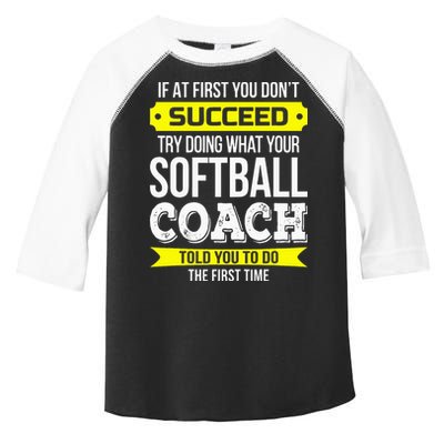 Softball Coach If At First You Dont Succeed Funny Toddler Fine Jersey T-Shirt