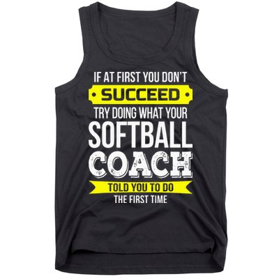 Softball Coach If At First You Dont Succeed Funny Tank Top