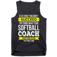 Softball Coach If At First You Dont Succeed Funny Tank Top
