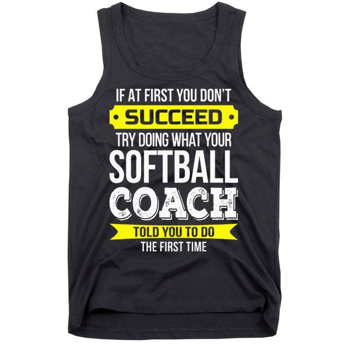 Softball Coach If At First You Dont Succeed Funny Tank Top