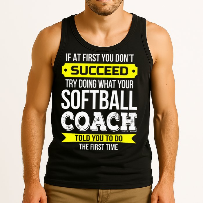 Softball Coach If At First You Dont Succeed Funny Tank Top