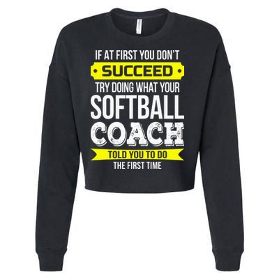 Softball Coach If At First You Dont Succeed Funny Cropped Pullover Crew