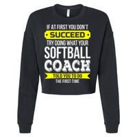 Softball Coach If At First You Dont Succeed Funny Cropped Pullover Crew