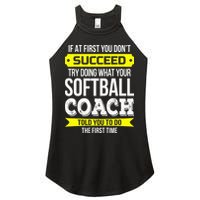 Softball Coach If At First You Dont Succeed Funny Women's Perfect Tri Rocker Tank