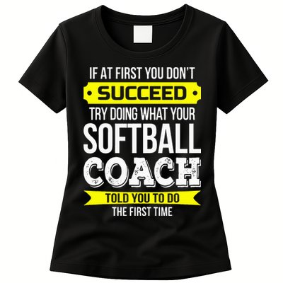 Softball Coach If At First You Dont Succeed Funny Womens T-Shirt