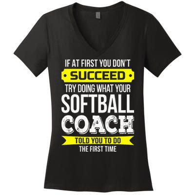 Softball Coach If At First You Dont Succeed Funny Women's V-Neck T-Shirt