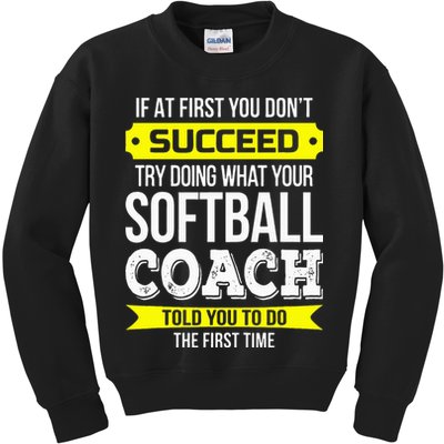 Softball Coach If At First You Dont Succeed Funny Kids Sweatshirt