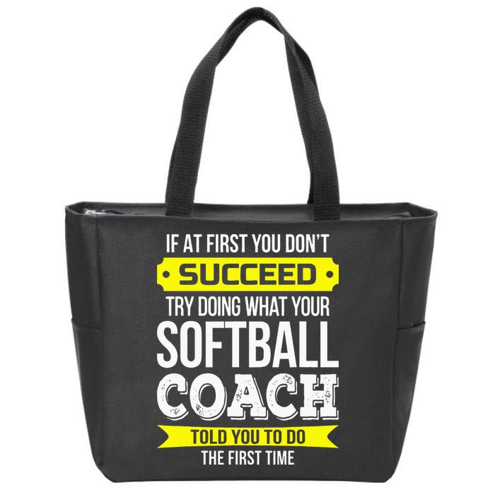 Softball Coach If At First You Dont Succeed Funny Zip Tote Bag
