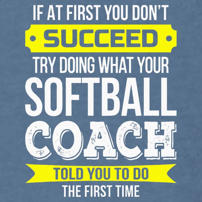 Softball Coach If At First You Dont Succeed Funny Garment-Dyed Sweatshirt