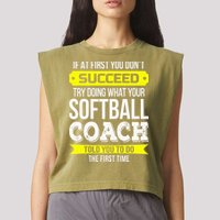 Softball Coach If At First You Dont Succeed Funny Garment-Dyed Women's Muscle Tee