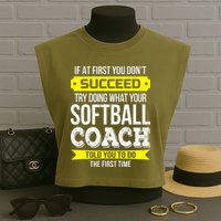 Softball Coach If At First You Dont Succeed Funny Garment-Dyed Women's Muscle Tee