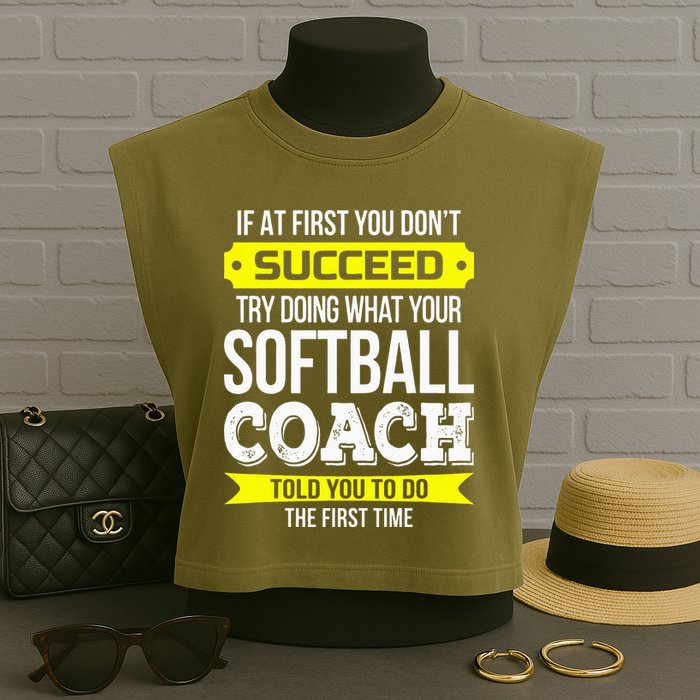Softball Coach If At First You Dont Succeed Funny Garment-Dyed Women's Muscle Tee