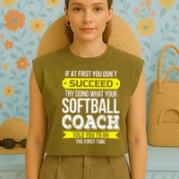 Softball Coach If At First You Dont Succeed Funny Garment-Dyed Women's Muscle Tee
