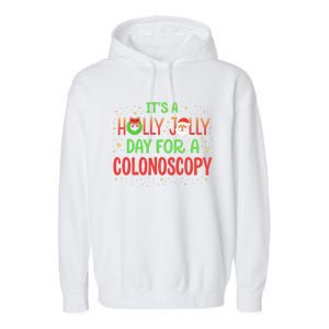 Santa Claus ItS A Holly Xmas Jolly Day For A Colonoscopy Garment-Dyed Fleece Hoodie