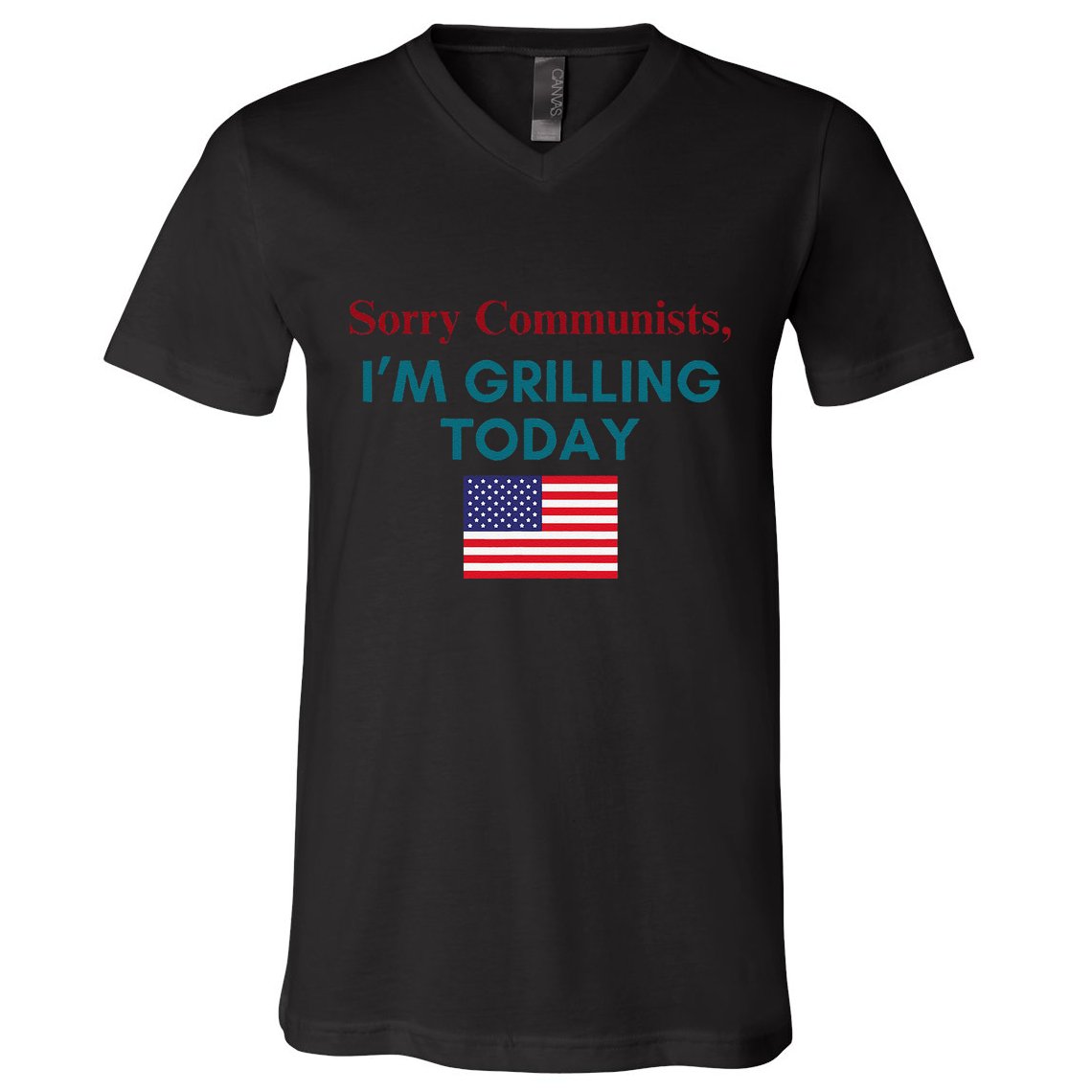 Sorry Communists IM Grilling Today V-Neck T-Shirt