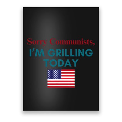Sorry Communists IM Grilling Today Poster