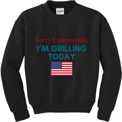 Sorry Communists IM Grilling Today Kids Sweatshirt