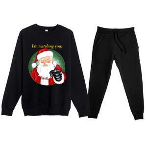 Santa Claus IM Watching You Funny Christmas Cool Gift Premium Crewneck Sweatsuit Set