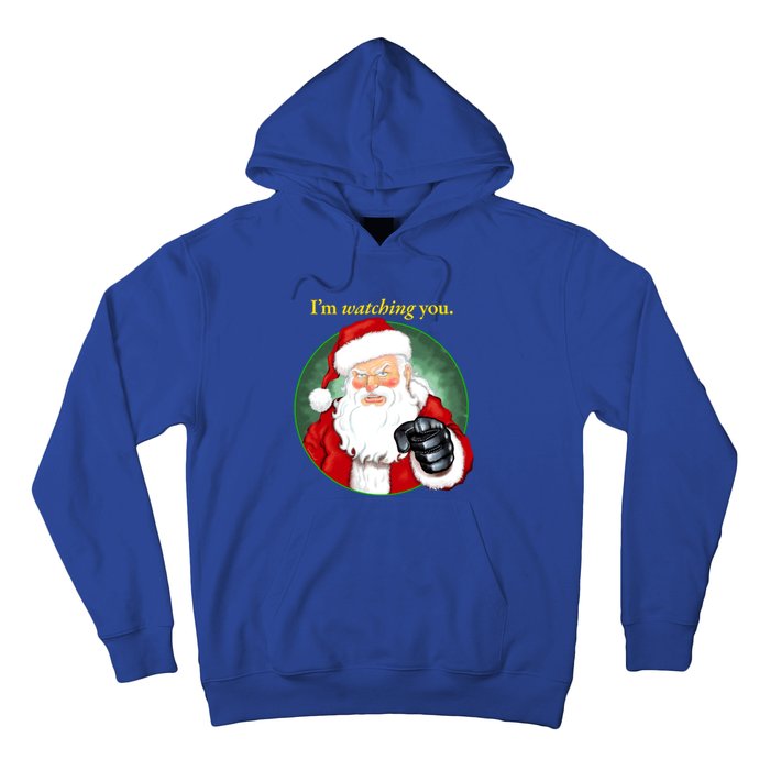 Santa Claus IM Watching You Funny Christmas Cool Gift Hoodie