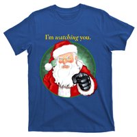 Santa Claus IM Watching You Funny Christmas Cool Gift T-Shirt