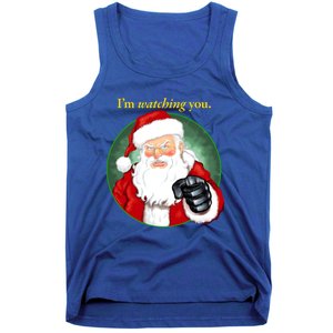 Santa Claus IM Watching You Funny Christmas Cool Gift Tank Top