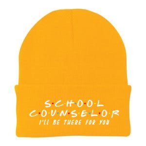 School Counselor Ill Be There For You Gift Knit Cap Winter Beanie