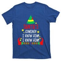 SantaS Coming I Know Him Elf Costume Christmas Pajama Xmas Great Gift T-Shirt