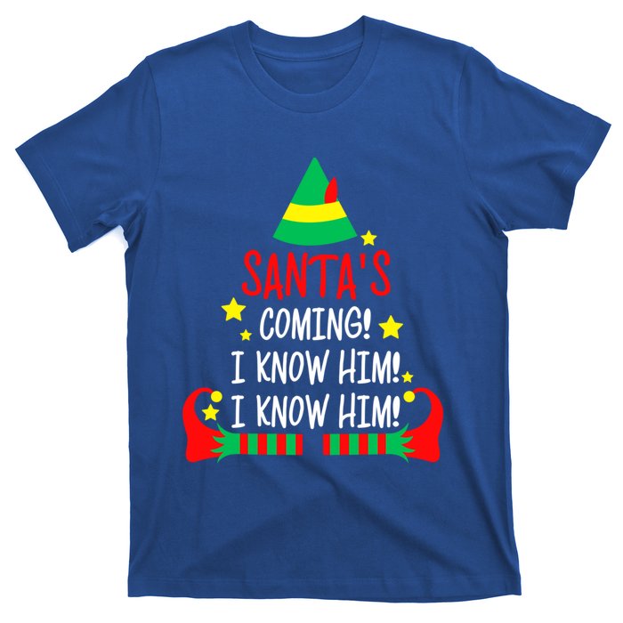 SantaS Coming I Know Him Elf Costume Christmas Pajama Xmas Great Gift T-Shirt