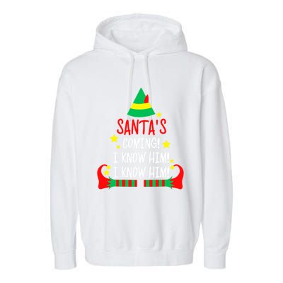 SantaS Coming I Know Him Elf Costume Christmas Pajama Xmas Great Gift Garment-Dyed Fleece Hoodie