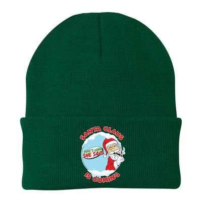 Santa Claus Is Coming Thats What She Said Knit Cap Winter Beanie