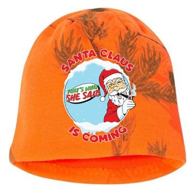 Santa Claus Is Coming Thats What She Said Kati - Camo Knit Beanie