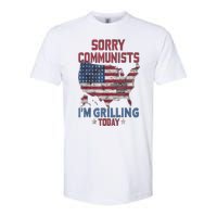 Sorry Communists Im Grilling Today Funny 4th Of July Bbq Softstyle CVC T-Shirt