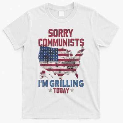 Sorry Communists Im Grilling Today Funny 4th Of July Bbq T-Shirt