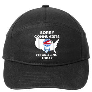 Sorry Communists Im Grilling Today Funny 4th Of July Bbq 7-Panel Snapback Hat