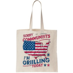 Sorry Communists Im Grilling Today Funny 4th Of July Bbq Tote Bag