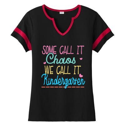 Some Call It Chaos We Call It Kindergarten Funny Teacher Ladies Halftime Notch Neck Tee