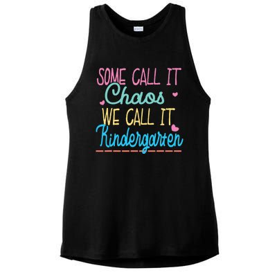 Some Call It Chaos We Call It Kindergarten Funny Teacher Ladies PosiCharge Tri-Blend Wicking Tank