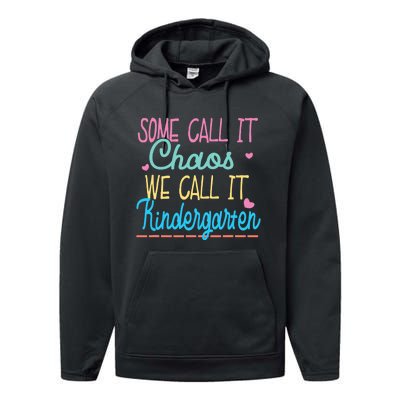 Some Call It Chaos We Call It Kindergarten Funny Teacher Performance Fleece Hoodie