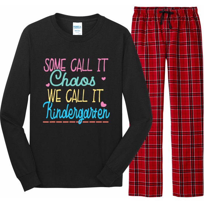 Some Call It Chaos We Call It Kindergarten Funny Teacher Long Sleeve Pajama Set