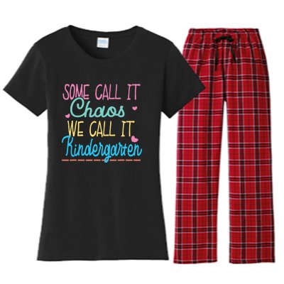 Some Call It Chaos We Call It Kindergarten Funny Teacher Women's Flannel Pajama Set