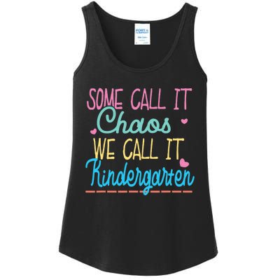 Some Call It Chaos We Call It Kindergarten Funny Teacher Ladies Essential Tank