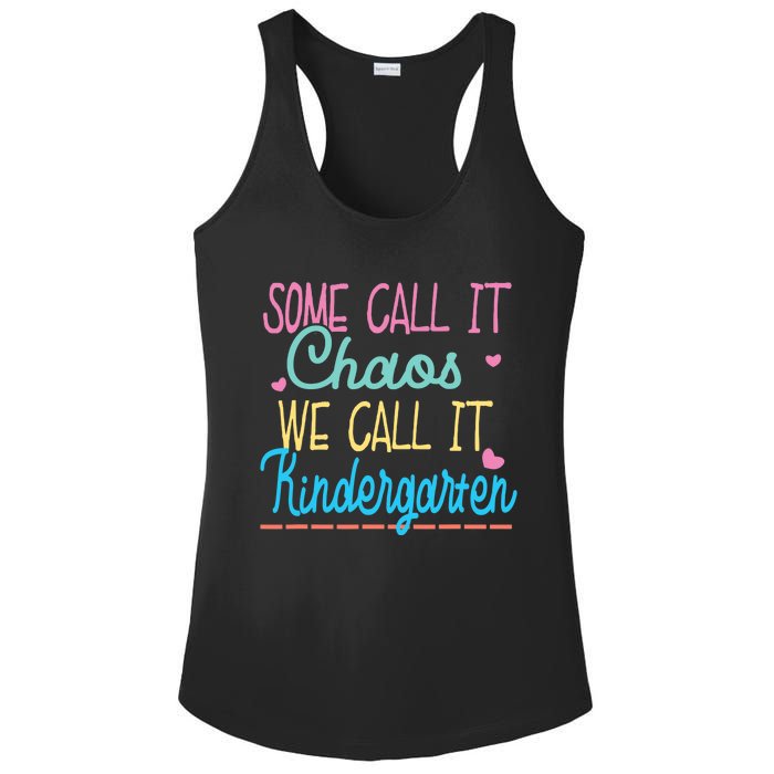 Some Call It Chaos We Call It Kindergarten Funny Teacher Ladies PosiCharge Competitor Racerback Tank