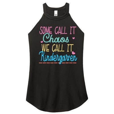 Some Call It Chaos We Call It Kindergarten Funny Teacher Women's Perfect Tri Rocker Tank